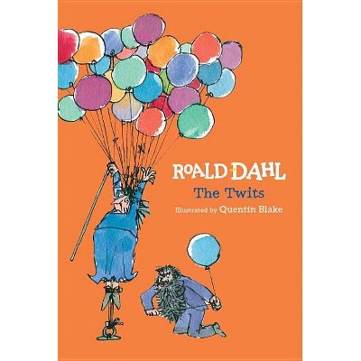 The Twits - by  Roald Dahl (Hardcover)