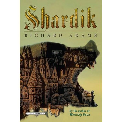 Shardik - by  Richard Adams (Paperback)