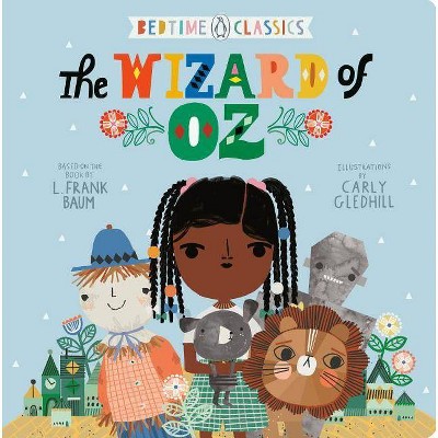 The Wizard of Oz - (Penguin Bedtime Classics) by  L Frank Baum (Board Book)
