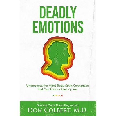 Deadly Emotions - by  Don Colbert (Paperback)