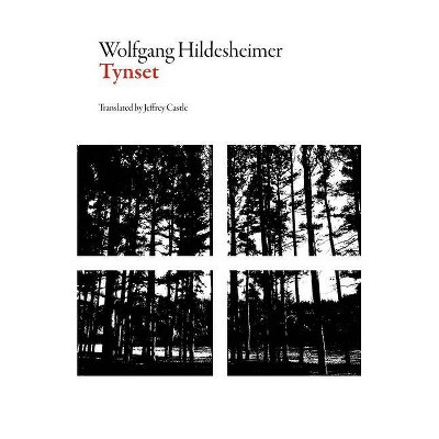 Tynset - (Swiss Literature) by  Wolfgang Hildesheimer (Paperback)