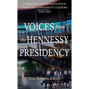 Voices from the Hennessy Presidency - by  Eric Knight (Hardcover) - 1 of 1