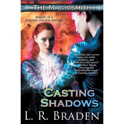 Casting Shadows - by  L R Braden (Paperback)