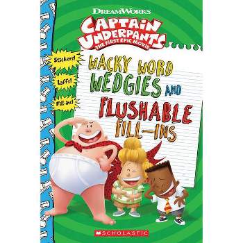 Captain Underpants Movie : Funny Fill-ins With Stickers (Paperback) (Howie Dewin & Scholastic Inc.)