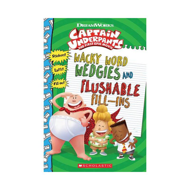 Captain Underpants Movie : Funny Fill-ins With Stickers (Paperback) (Howie Dewin & Scholastic Inc.), 1 of 2