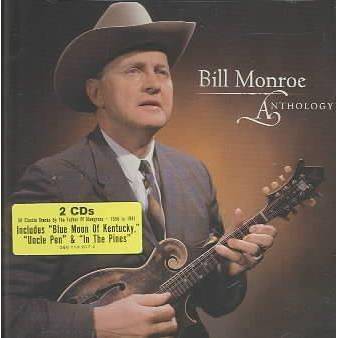 Bill Monroe - Anthology (2 CD)