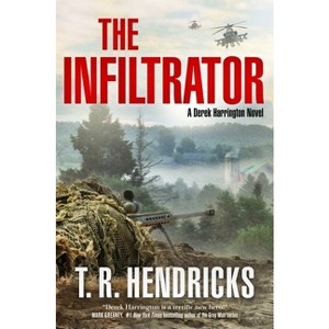 The Infiltrator - (Derek Harrington) by T R Hendricks - 1 of 1