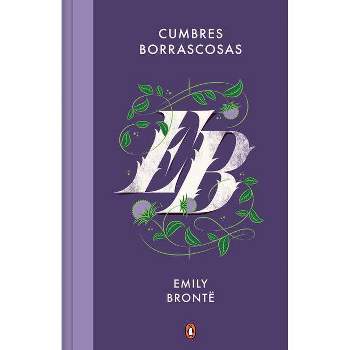 Cumbres Borrascosas / Wuthering Heights - by  Emily Brontë (Hardcover)