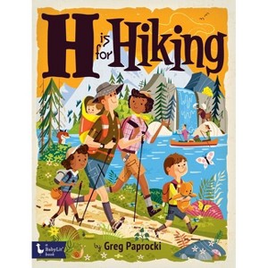 H Is for Hiking - (Alphabet Primers) (Board Book) - 1 of 1