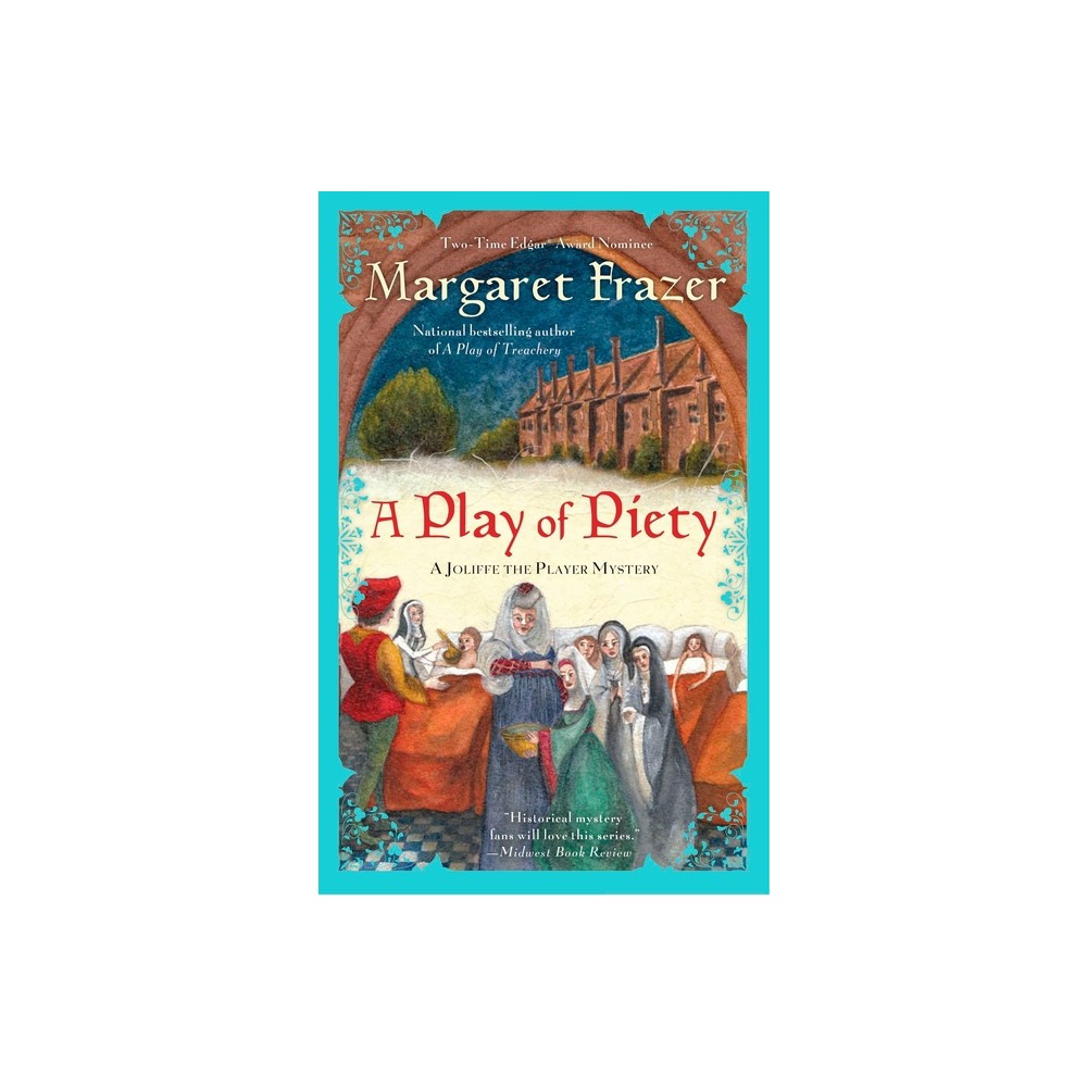 A Play of Piety - (Joliffe Mystery) by Margaret Frazer (Paperback)