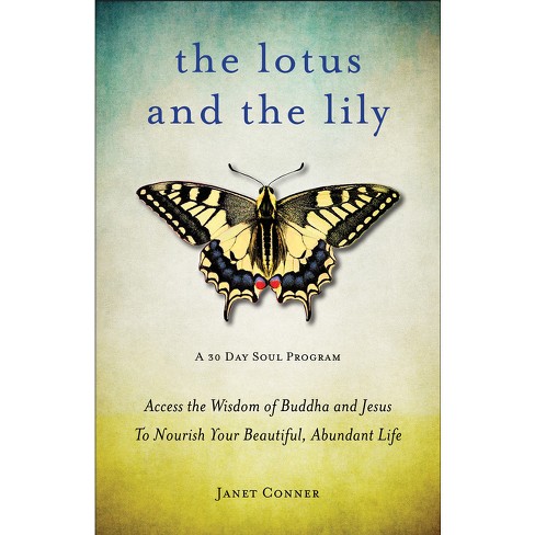 Lotus and the Lily - by  Janet Conner (Paperback) - image 1 of 1