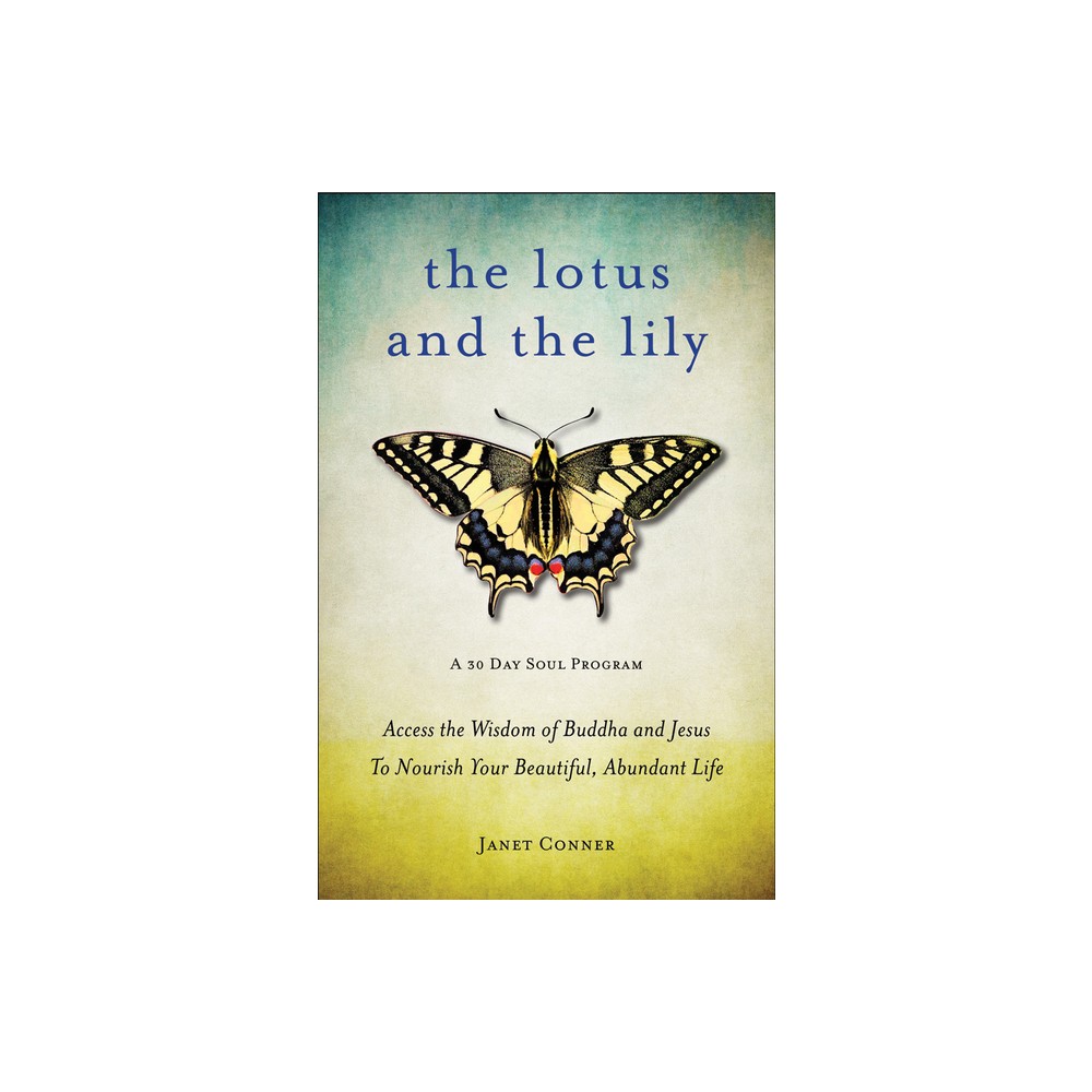 Lotus and the Lily - by Janet Conner (Paperback)