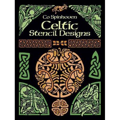 Celtic Stencil Designs - (Dover Pictorial Archive) by  Co Spinhoven (Paperback)