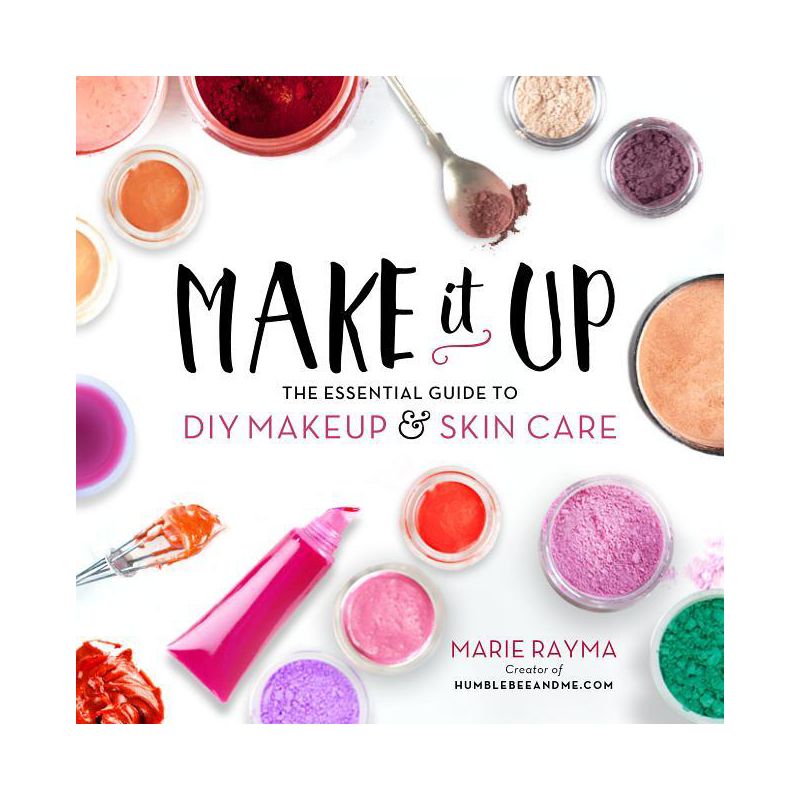 Make It Up - by  Marie Rayma (Paperback), 1 of 2