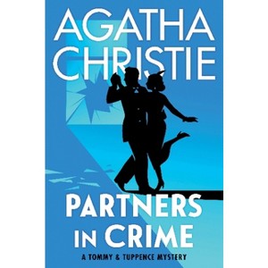 Partners in Crime - (Tommy & Tuppence Mysteries) by  Agatha Christie (Paperback) - 1 of 1