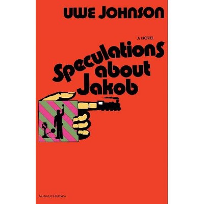 Speculations about Jakob - by  Uwe Johnson (Paperback)