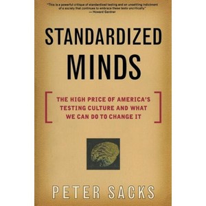 Standardized Minds - by  Peter Sacks (Paperback) - 1 of 1