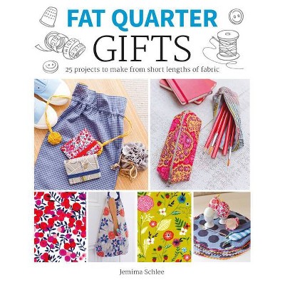 Fat Quarter: Gifts - by  Jemima Schlee (Paperback)