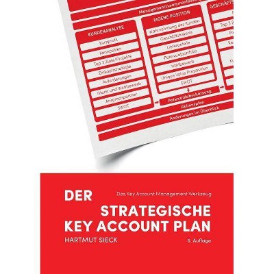 Der strategische Key Account Plan - by  Hartmut Sieck (Paperback)