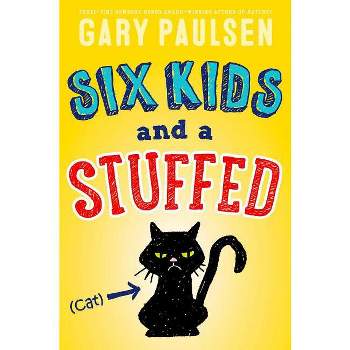 Six Kids and a Stuffed Cat - by  Gary Paulsen (Paperback)