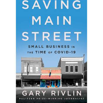 Saving Main Street - by  Gary Rivlin (Hardcover)