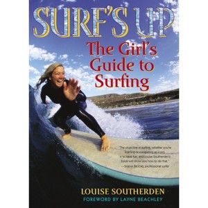 Surf's Up - by  Louise Southerden (Paperback) - 1 of 1