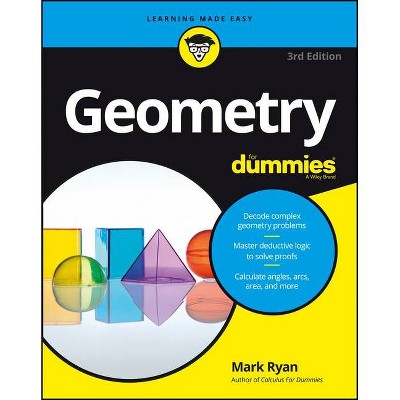 Geometry for Dummies - (For Dummies) 3rd Edition by  Mark Ryan (Paperback)