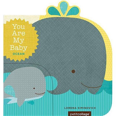 You Are My Baby: Ocean - (Board Book)