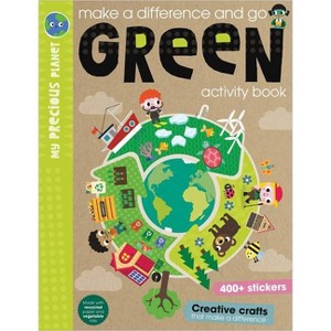 Make a Difference and Go Green - by  Make Believe Ideas Ltd & Elanor Best (Paperback) - 1 of 1