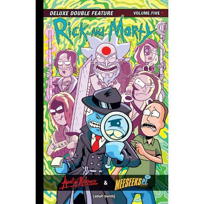 Rick and Morty Deluxe Double Feature Vol. 5 - by  Michael Moreci & Fred C Stresing (Hardcover)
