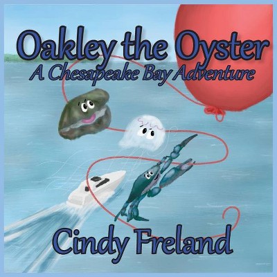 Oakley the Oyster - Large Print by  Cindy Freland (Paperback)