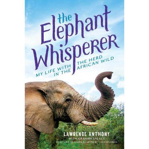 The Elephant Whisperer by Lawrence Anthony