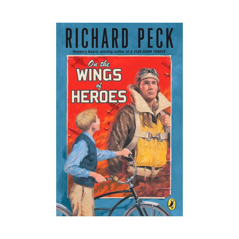On the Wings of Heroes - by  Richard Peck (Paperback), 1 of 2