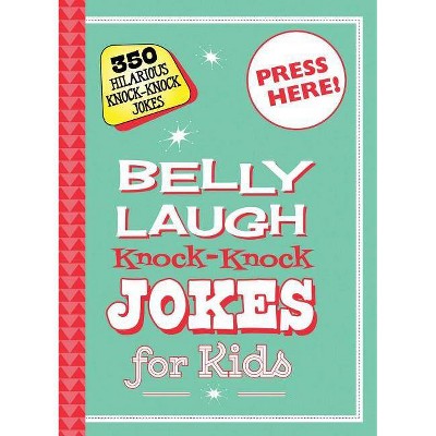 Belly Laugh Knock-Knock Jokes for Kids - by  Sky Pony (Hardcover)