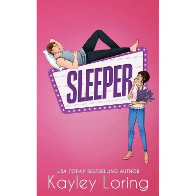 Sleeper - by  Kayley Loring (Paperback)