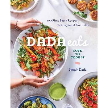 Dada Eats Love to Cook It - by  Samah Dada (Hardcover)