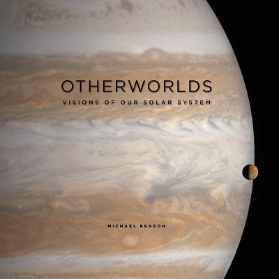 Otherworlds - by  Michael Benson (Hardcover)