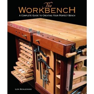 The Workbench - by  Lon Schleining (Hardcover) - 1 of 1