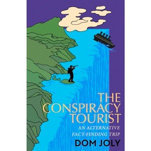 The Conspiracy Tourist - by Dom Joly - 1 of 1