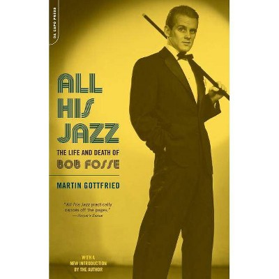 All His Jazz - by  Martin Gottfried (Paperback)