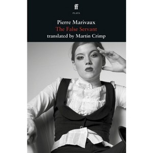 The False Servant - by  Martin Crimp & Pierre Marivaux (Paperback) - 1 of 1