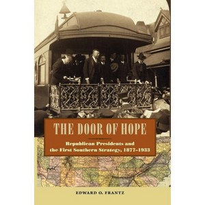 The Door of Hope - (New Perspectives on the History of the South) by  Edward O Frantz (Paperback) - 1 of 1