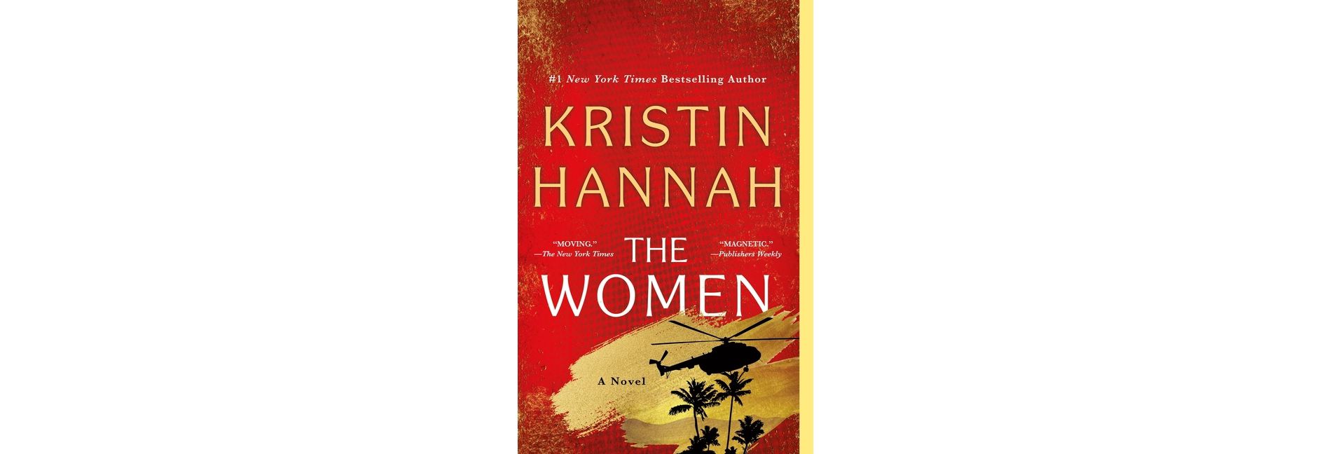 The Women - by Kristin Hannah