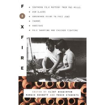 Foxfire 8 - by  Foxfire Fund Inc (Paperback)