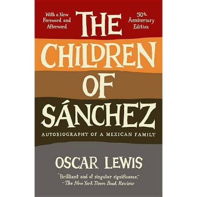 The Children of Sanchez - 50th Edition by  Oscar Lewis (Paperback)