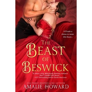The Beast of Beswick - (Regency Rogues) by  Amalie Howard (Paperback) - 1 of 1