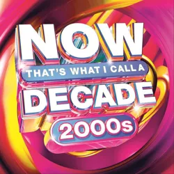 Various Artists - NOW That's What I Call A Decade: 2000's (CD)