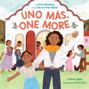 Uno Más, One More - by  Silvia López (Hardcover) - 1 of 1
