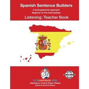 SPANISH SENTENCE BUILDERS - B to Pre - LISTENING - TEACHER - (The Language Gym - Sentence Builder Books) 2nd Edition (Paperback) - 1 of 1