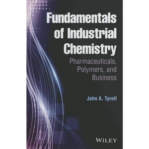 Industrial Chemistry - by  John A Tyrell (Hardcover) - 1 of 1